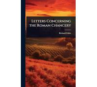 Letters Concerning the Roman Chancery