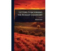 Letters Concerning the Roman Chancery