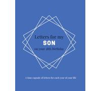 Letters for my Son | Series: Letters through the years: A time capsule of letters for each year of your life