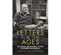 Sir Winston S. Churchill Letters for the Ages Winston Churchill (Tascabile)