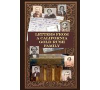 Letters from a California Gold Rush Family