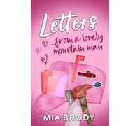 Letters from a Lonely Mountain Man