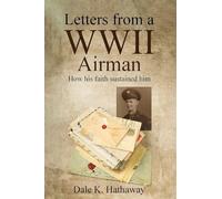 Letters from a WWII Airman: How his faith sustained him