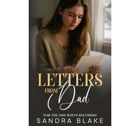 Letters from Dad: For the One Who’s Becoming
