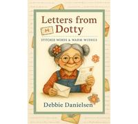 Letters from Dotty: Stitched Words & Warm Wishes