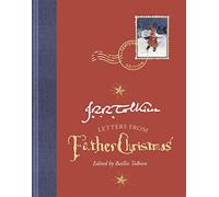 Letters From Father Christmas, Centenary Edition: Great for Holiday and Christmas Reading or Gifting