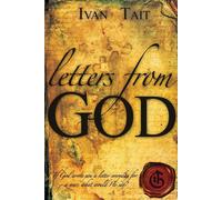Letters From God: If God wrote you a letter everyday for a year - Tait Ivan