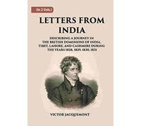 Letters From India: Describing A Journey In The British Dominions Of India
