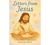 Letters from Jesus: A First Holy Communion Keepsake Book