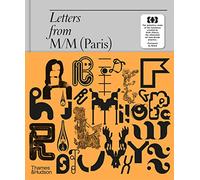 Letters from M/M Paris: The definitive study of the typeface screated by the influential art and design practice