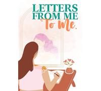 Letters from Me to Me