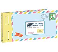 Letters from My Baby'S First Year. Write Now. Read Later. Treasure Forever.: Write Now. Treasure Forever.
