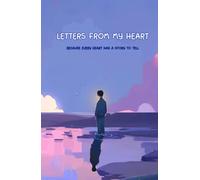 Letters from My Heart: A heartfelt journal to capture your emotions, reflections, and untold stories, Size 5.5"x8.5" Inches, Hardcover, 160 pages.