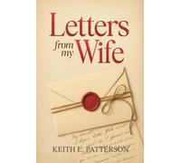 LETTERS FROM MY WIFE