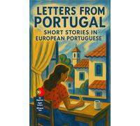 Letters from Portugal: Short Stories in European Portuguese