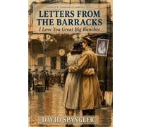 Letters From The Barracks: I Love You Great Big Bunches