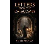Letters from the Catacombs