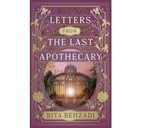 Letters from the Last Apothecary: A Novel