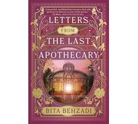 Letters from the Last Apothecary: A Novel