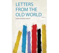 Letters from the Old World: 1