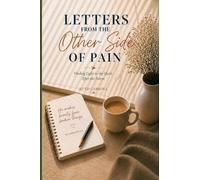 Letters From the Other Side of Pain