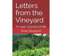 Letters from the Vineyard: An open Journal of Faith