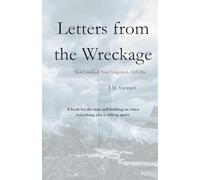 Letters from the Wreckage: Not Finished. Not Forgotten. Still His: 1