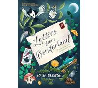 Letters from Wonderland: A Guide to the Secret World Around You