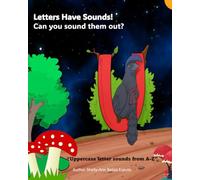 Letters Have Sounds! Can you sound them out?: “Uppercase letter sounds from A-Z"