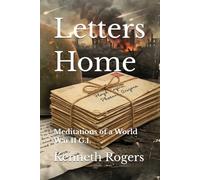 Letters Home: Meditations of a World War II G.I.