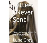 Letters I Never Sent: “Some words are meant to find their way back.”