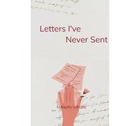 Letters I've Never Sent (Edition1st)