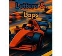 Letters & Laps: Learning The Alphabet with Race Cars