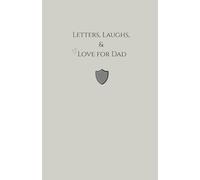 Letters, Laughs & Love for Dad - A Fill-in-the-Blank Gift Book with Prompts | Personalized Keepsake Journal for Father’s Day, Birthday, or Just Because