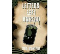 Letters Left Unread: Military Spicy Romance, Book 3 in the Heartbreak & Heat Series