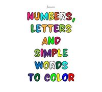 Letters & Numbers Coloring Adventure!: Fun Alphabet and Number Coloring Pages for Toddlers and Preschoolers to Learn Letters, Numbers, and First Words