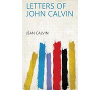 Letters of John Calvin