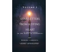 Letters of Love from a Dying Heart