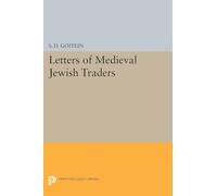 Letters of Medieval Jewish Traders: Translated From the Arabic with Introductions and Notes [Lingua Inglese]