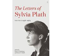 Letters of Sylvia Plath Volume II: 1956 - 1963 by Sylvia Plath