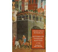 Letters on Familiar Matters (Rerum familiarium libri), Volume 1