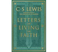 Letters on Living the Faith: The essential faith and spirituality guide for your spiritual journey