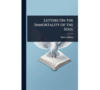 Letters On the Immortality of the Soul