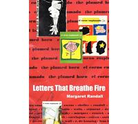 Letters That Breathe Fire: El Corno Emplumado / the Plumed Horn