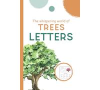 LETTERS: The Whispering World of Trees