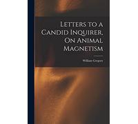 Letters to a Candid Inquirer, On Animal Magnetism