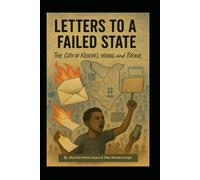 LETTERS TO A FAILED STATE: The Cry of Kenya’s Young and Brave