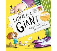 Letters to a Giant: A HUGELY hilarious picture book for ages 3+