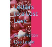 Letters to a Lost Love: Second Edition