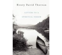 Henry David Thoreau Letters to a Spiritual Seeker (Tascabile)